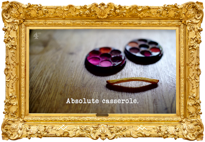 Image of a single French fry and two small sets of watercolour paint (presumably a combined reference to the 'Make a portrait of the Taskmaster on a door using your feet' and 'Identify the battered items' tasks), with the episode title, 'Absolute casserole', superimposed on it. Image of a single French fry and two small sets of watercolour paint (presumably a combined reference to the 'Make a portrait of the Taskmaster on a door using your feet' and 'Identify the battered items' tasks), with the episode title, 'Absolute casserole', superimposed on it.