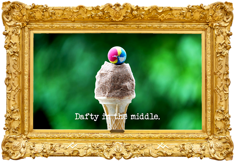 Image of an ice cream cone dusted with sand, with a bouncy ball on top (a three-way combined reference to the 'Put the most sand in the shopping trolley' task, the 'Identify the ice cream flavours' task, and the 'Catch something' task), with the episode title, 'Dafty in the middle', superimposed on it. Image of an ice cream cone dusted with sand, with a bouncy ball on top (a three-way combined reference to the 'Put the most sand in the shopping trolley' task, the 'Identify the ice cream flavours' task, and the 'Catch something' task), with the episode title, 'Dafty in the middle', superimposed on it.