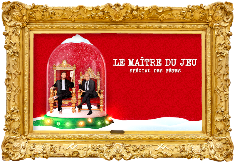 Cover image for the 2023 Christmas Special of the Quebecois show Le Maître du Jeu, picturing the hosts on their thrones inside a snow globe. Cover image for the 2023 Christmas Special of the Quebecois show Le Maître du Jeu, picturing the hosts on their thrones inside a snow globe.