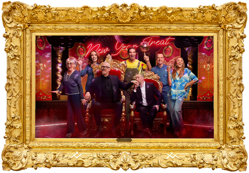 Cover image for the fourth New Year’s Treat special of the UK show Taskmaster, picturing the cast of the special: Greg Davies, Alex Horne, David James, Hannah Fry, Martin Lewis, Melanie Blatt, and Sue Johnston. Cover image for the fourth New Year’s Treat special of the UK show Taskmaster, picturing the cast of the special: Greg Davies, Alex Horne, David James, Hannah Fry, Martin Lewis, Melanie Blatt, and Sue Johnston.